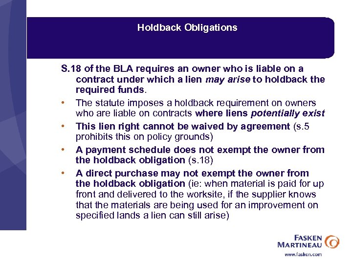 Holdback Obligations S. 18 of the BLA requires an owner who is liable on