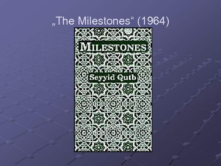 „The Milestones“ (1964) 
