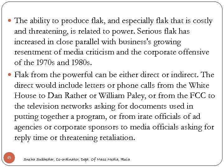  The ability to produce flak, and especially flak that is costly and threatening,