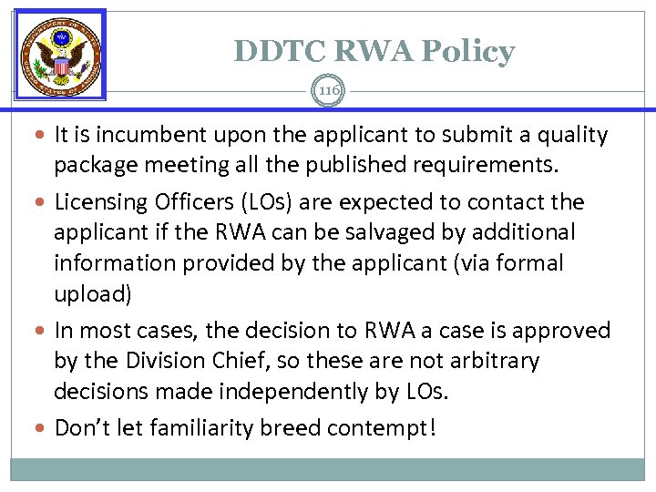 DDTC RWA Policy 116 It is incumbent upon the applicant to submit a quality