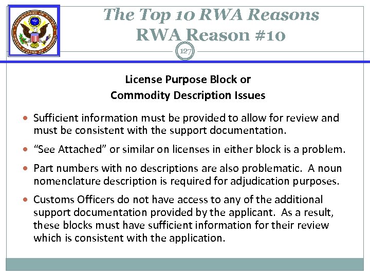 The Top 10 RWA Reasons RWA Reason #10 127 License Purpose Block or Commodity