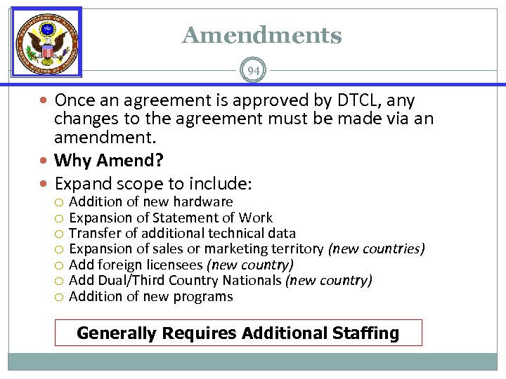 Amendments 94 Once an agreement is approved by DTCL, any changes to the agreement