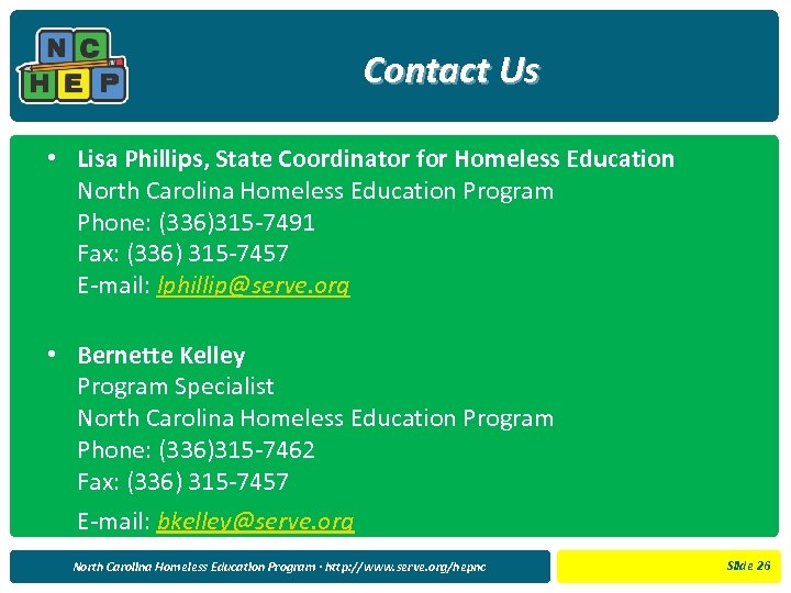 Contact Us • Lisa Phillips, State Coordinator for Homeless Education North Carolina Homeless Education