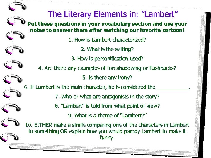 The Literary Elements in: ”Lambert” Put these questions in your vocabulary section and use