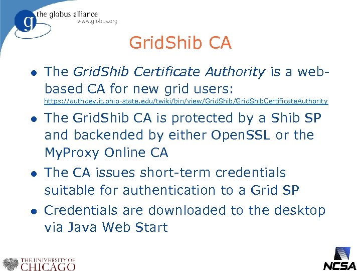 Grid. Shib CA l The Grid. Shib Certificate Authority is a webbased CA for