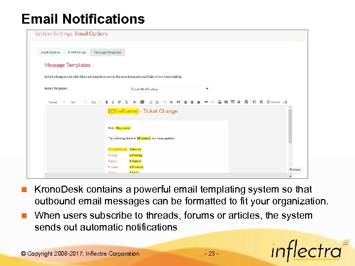 Email Notifications Krono. Desk contains a powerful email templating system so that outbound email