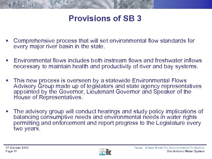Provisions of SB 3 § Comprehensive process that will set environmental flow standards for