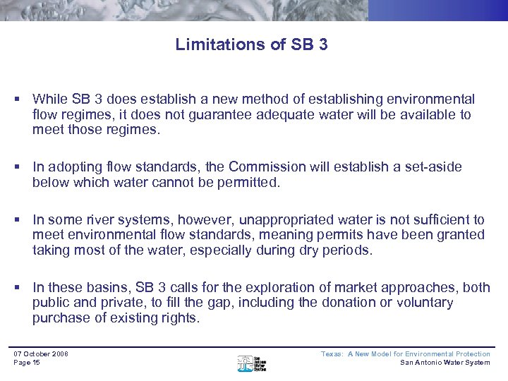 Limitations of SB 3 § While SB 3 does establish a new method of