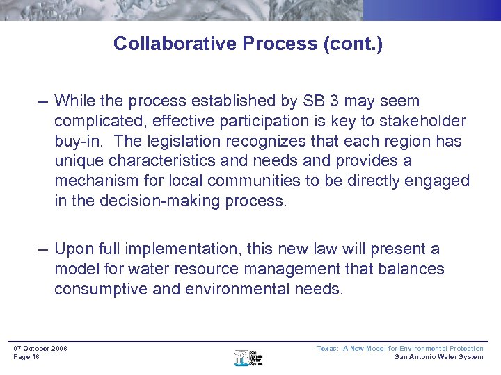 Collaborative Process (cont. ) – While the process established by SB 3 may seem