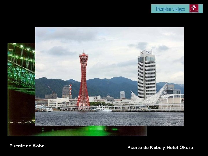 Puente en Kobe Puerto de Kobe y Hotel Okura 