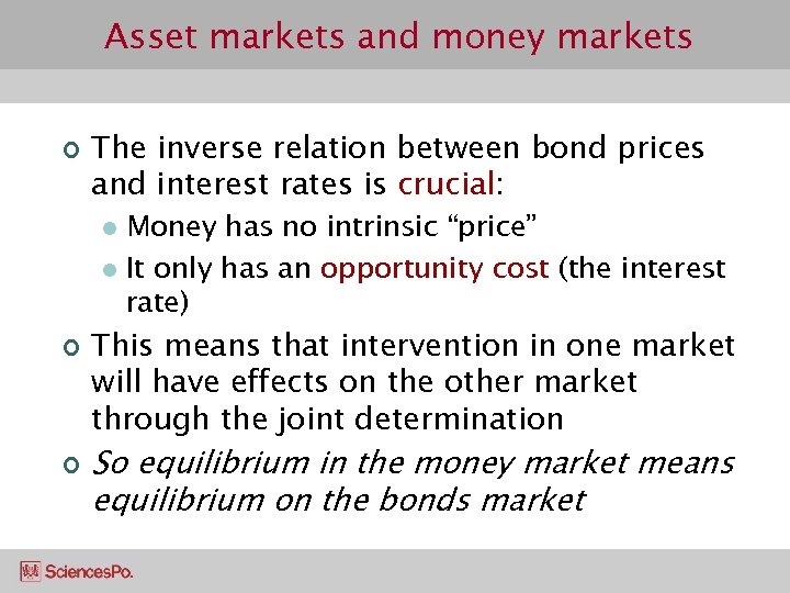 Asset markets and money markets ¢ The inverse relation between bond prices and interest