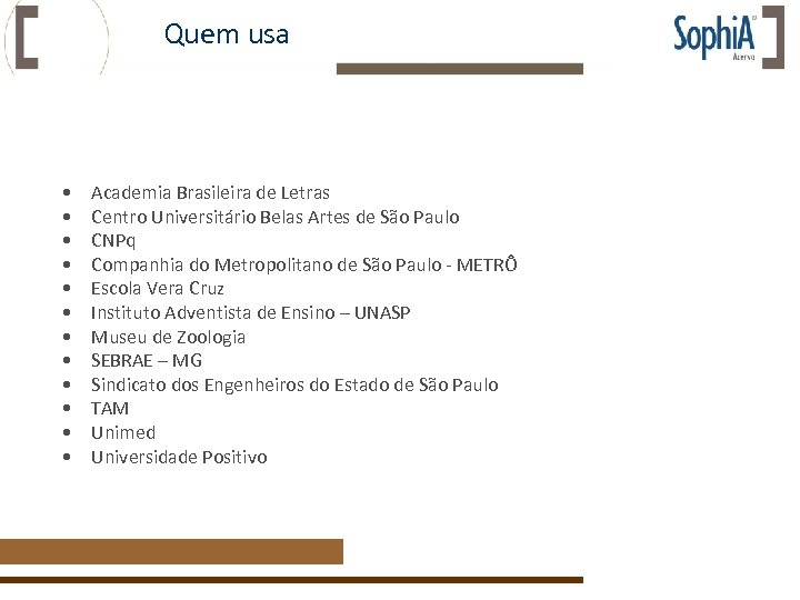 Quem usa • • • Academia Brasileira de Letras Centro Universitário Belas Artes de