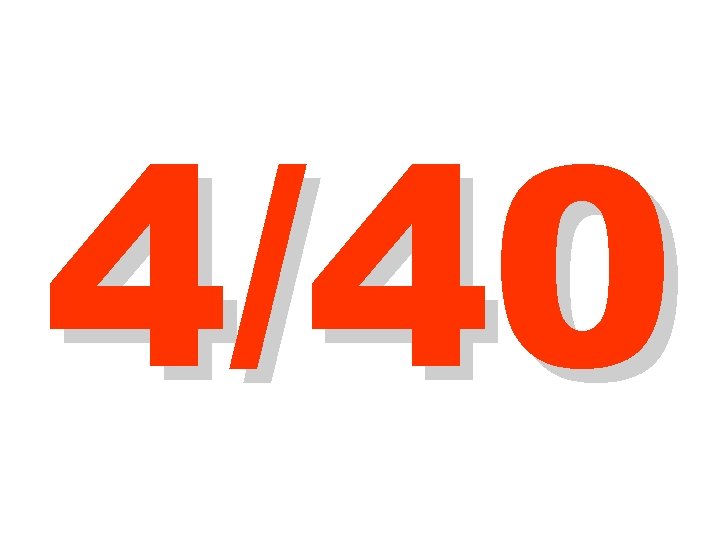 4/40 