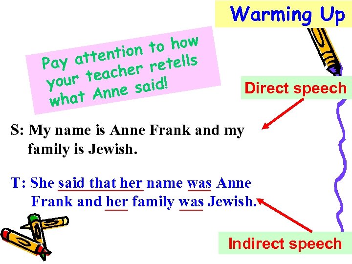 Warming Up to how tention Pay at retells acher your te e said! at