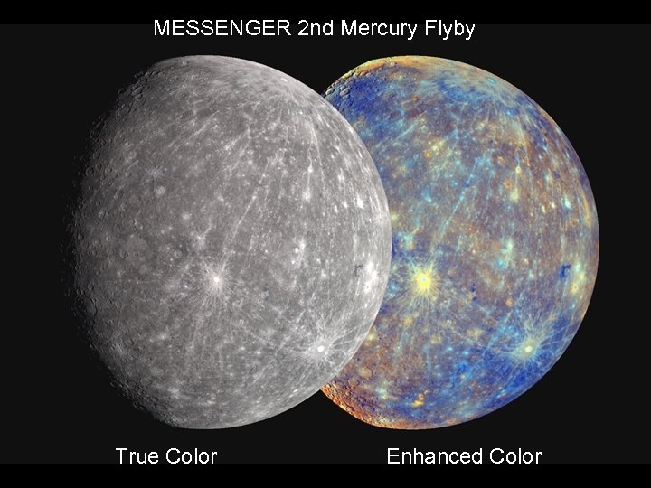 MESSENGER 2 nd Mercury Flyby True Color Enhanced Color 5 