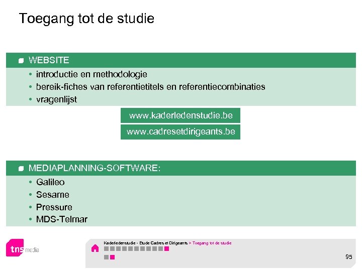 Toegang tot de studie WEBSITE • introductie en methodologie • bereik-fiches van referentietitels en