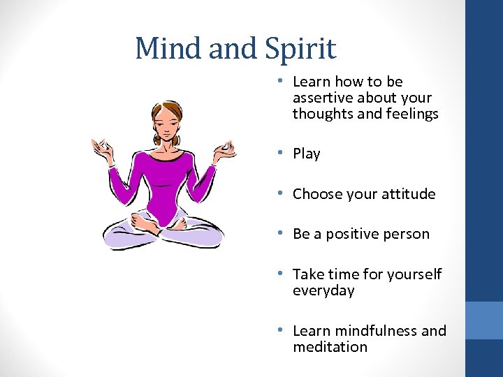 Mind and Spirit • Learn how to be assertive about your thoughts and feelings