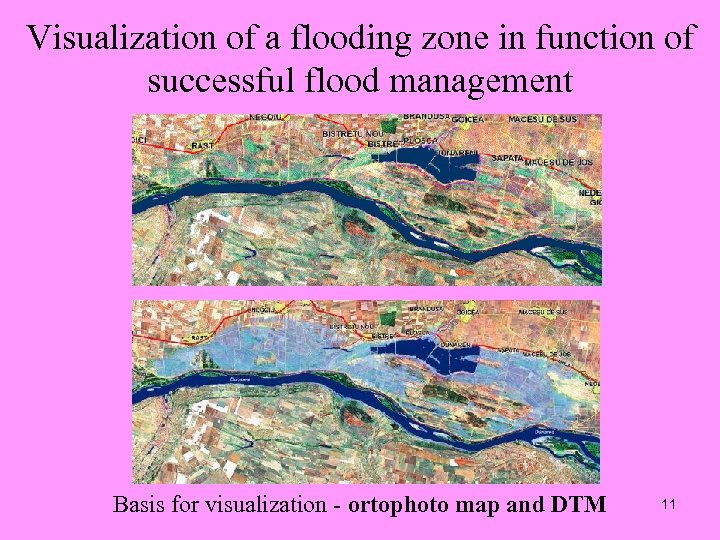 Visualization of a flooding zone in function of successful flood management Basis for visualization