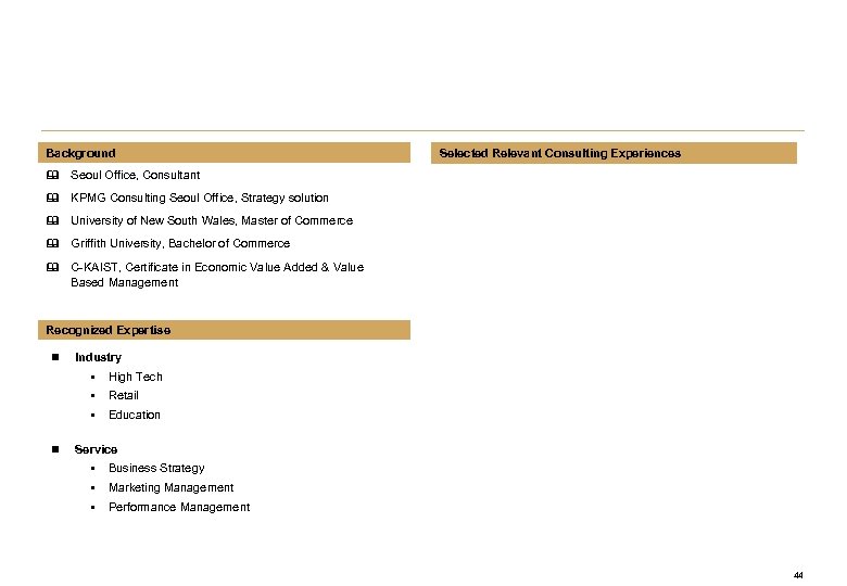 Background Selected Relevant Consulting Experiences & Seoul Office, Consultant & KPMG Consulting Seoul Office,