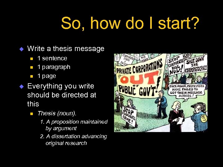 So, how do I start? u Write a thesis message n n n u