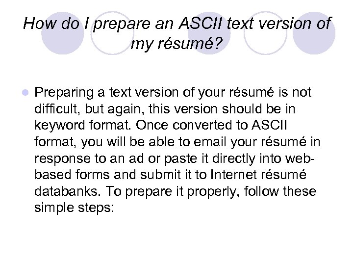 How do I prepare an ASCII text version of my résumé? l Preparing a