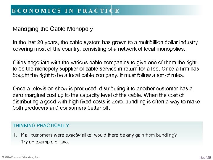 ECONOMICS IN PRACTICE Managing the Cable Monopoly In the last 20 years, the cable