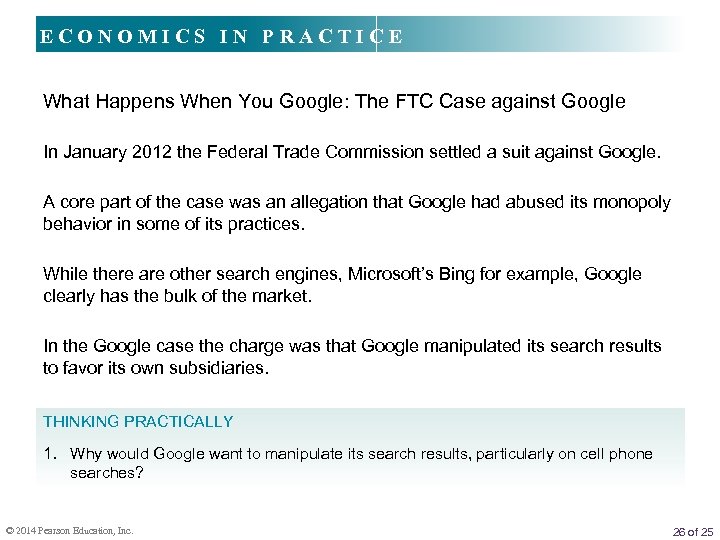 ECONOMICS IN PRACTICE What Happens When You Google: The FTC Case against Google In