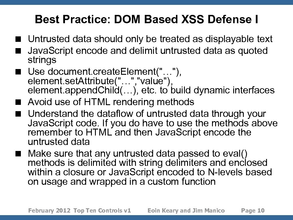 Best Practice: DOM Based XSS Defense I < Untrusted data should only be treated