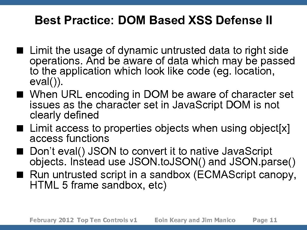 Best Practice: DOM Based XSS Defense II < Limit the usage of dynamic untrusted