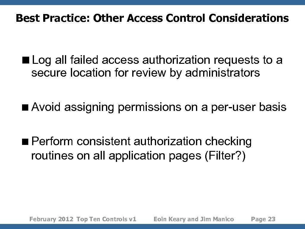 Best Practice: Other Access Control Considerations <Log all failed access authorization requests to a