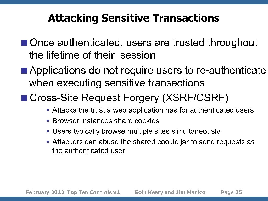 Attacking Sensitive Transactions <Once authenticated, users are trusted throughout the lifetime of their session