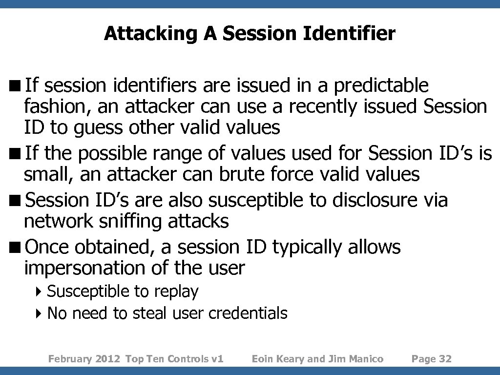 Attacking A Session Identifier <If session identifiers are issued in a predictable fashion, an