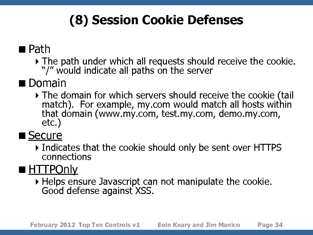 (8) Session Cookie Defenses <Path 4 The path under which all requests should receive