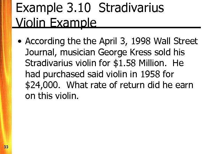 Example 3. 10 Stradivarius Violin Example • According the April 3, 1998 Wall Street