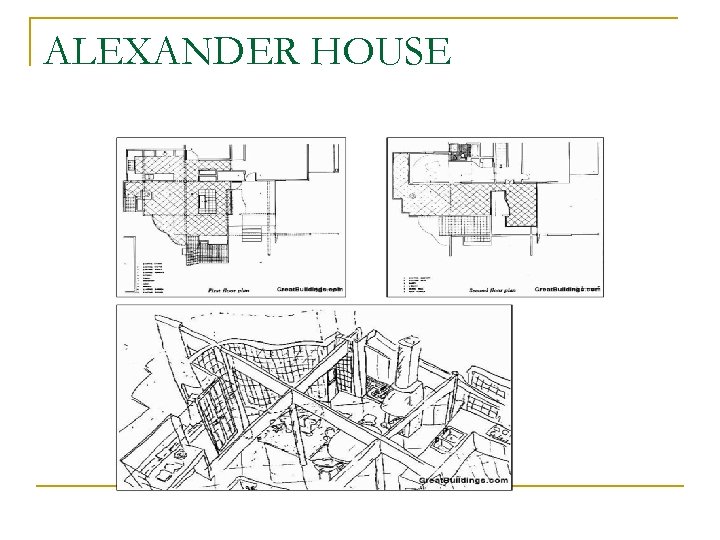ALEXANDER HOUSE 