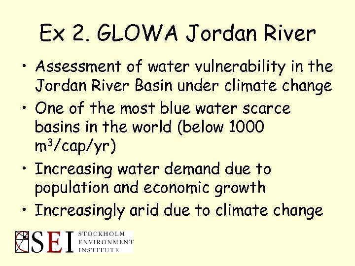 Ex 2. GLOWA Jordan River • Assessment of water vulnerability in the Jordan River