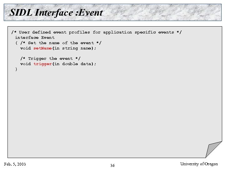 SIDL Interface : Event /* User defined event profiles for application specific events */