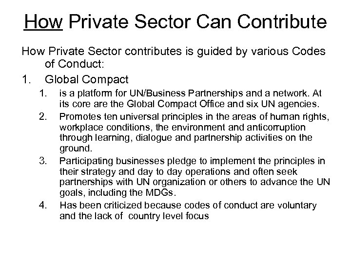 How Private Sector Can Contribute How Private Sector contributes is guided by various Codes