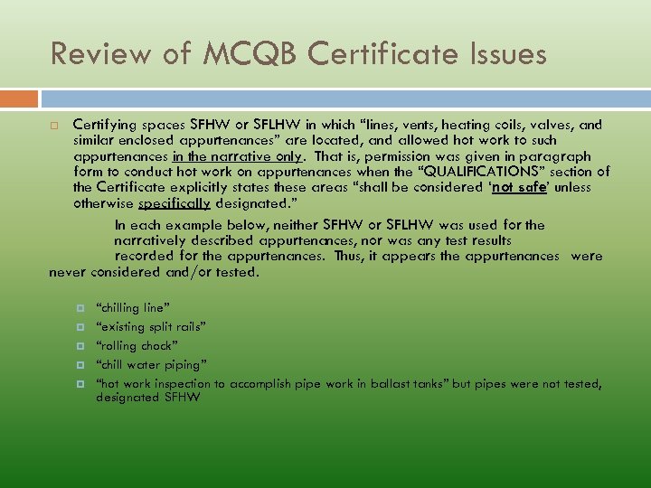 Review of MCQB Certificate Issues Certifying spaces SFHW or SFLHW in which “lines, vents,