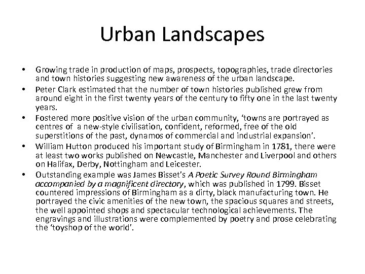 Urban Landscapes • • • Growing trade in production of maps, prospects, topographies, trade