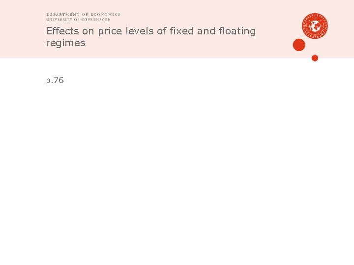 Effects on price levels of fixed and floating regimes p. 76 