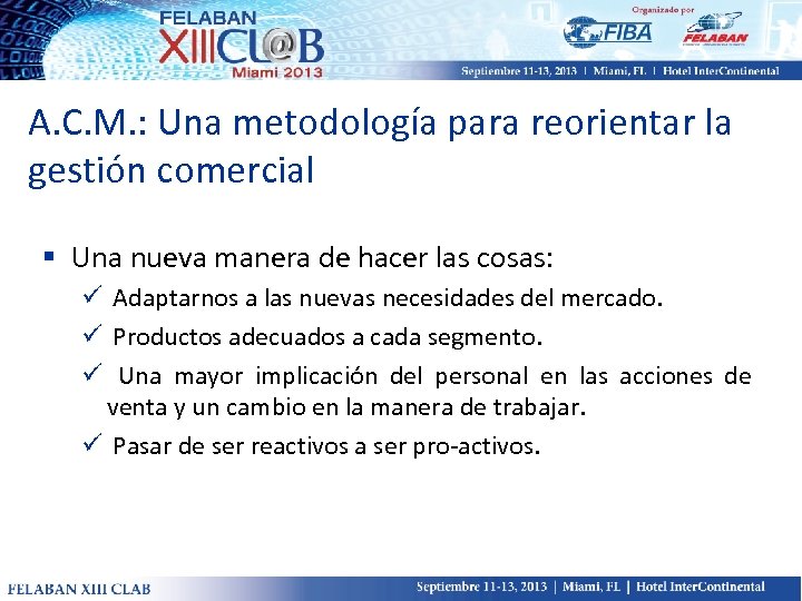 A. C. M. : Una metodología para reorientar la gestión comercial § Una nueva