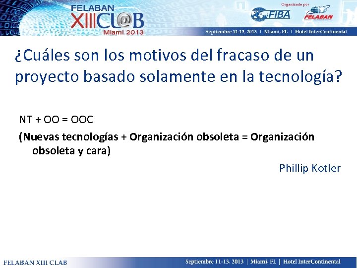 ¿Cuáles son los motivos del fracaso de un proyecto basado solamente en la tecnología?