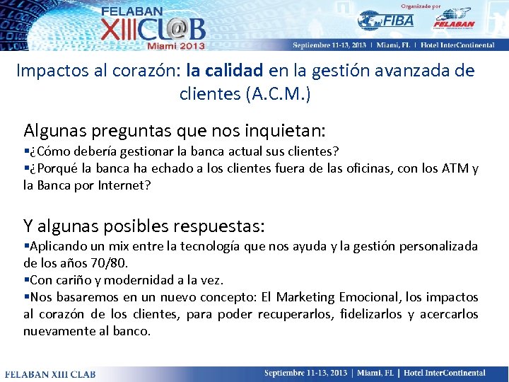 Impactos al corazón: la calidad en la gestión avanzada de clientes (A. C. M.