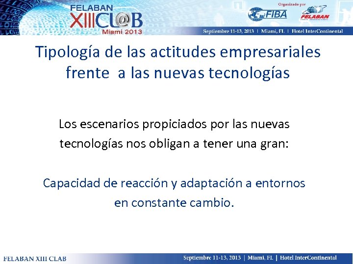 Tipología de las actitudes empresariales frente a las nuevas tecnologías Los escenarios propiciados por