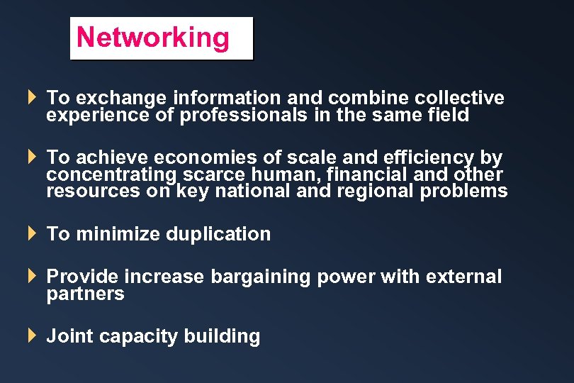 Networking } To exchange information and combine collective experience of professionals in the same