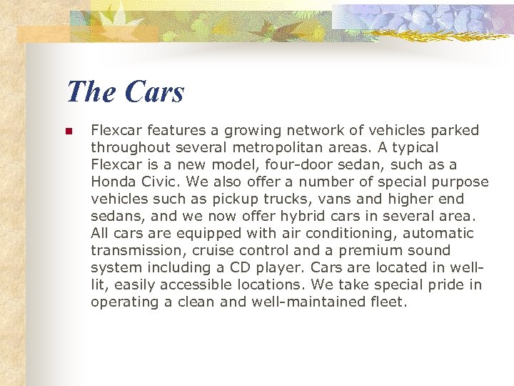 The Cars n Flexcar features a growing network of vehicles parked throughout several metropolitan