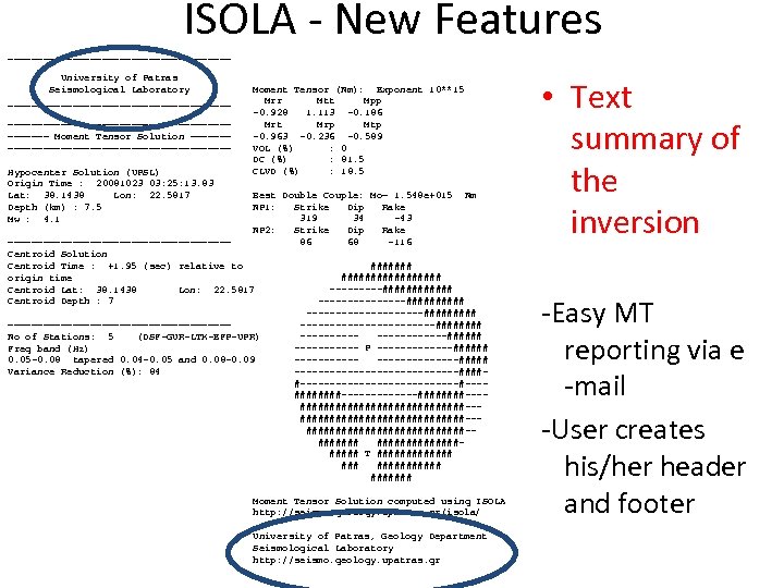 ISOLA - New Features ___________________ University of Patras Seismological Laboratory ___________________ =================== Moment Tensor