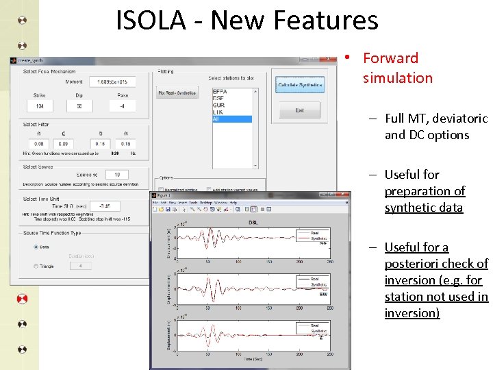 ISOLA - New Features • Forward simulation – Full MT, deviatoric and DC options