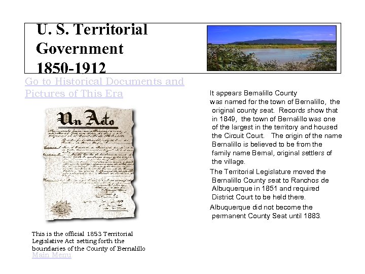 U. S. Territorial Government 1850 -1912 Go to Historical Documents and Pictures of This